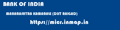 BANK OF INDIA  MAHARASHTRA KAMARALE (DIST RAIGAD)    micr code
